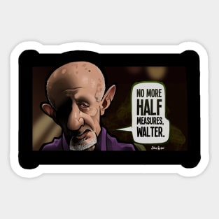 Half Measures Sticker